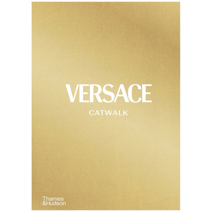 Versace Catwalk:The Complete Collections Hardcover