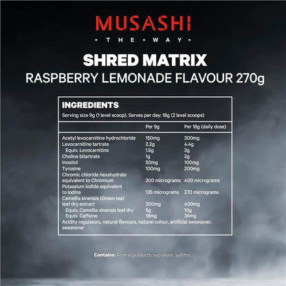 Musashi Shred Matrix Powder Raspberry Lemonade - 270g for Fat Metabolism