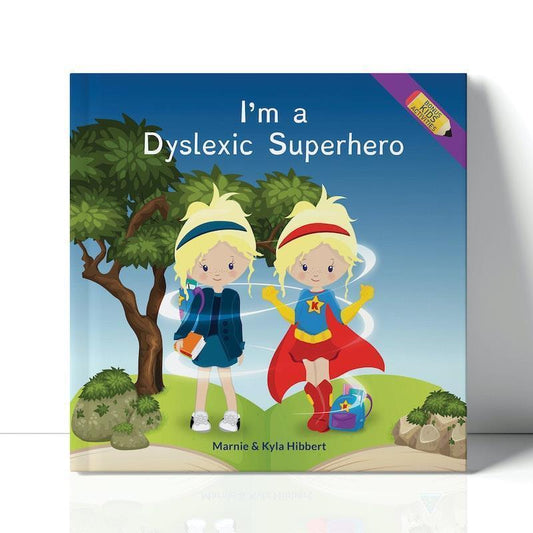 I'm a Dyslexic Superhero - Children's Book Hardcover