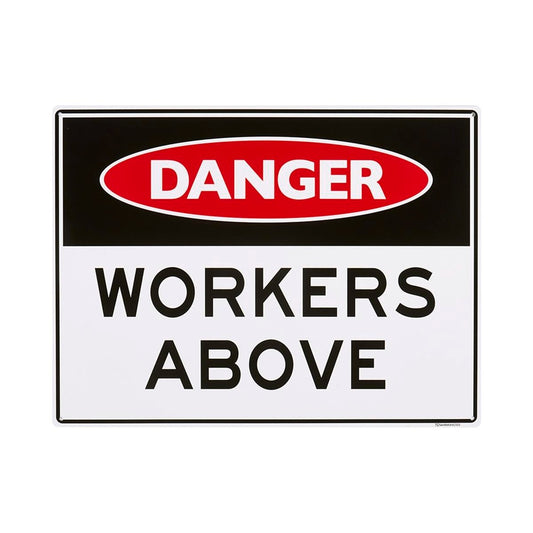 Sandleford Workers Above Sign - 450 x 600mm - Polypropylene - UV Resistant - Auzzistore