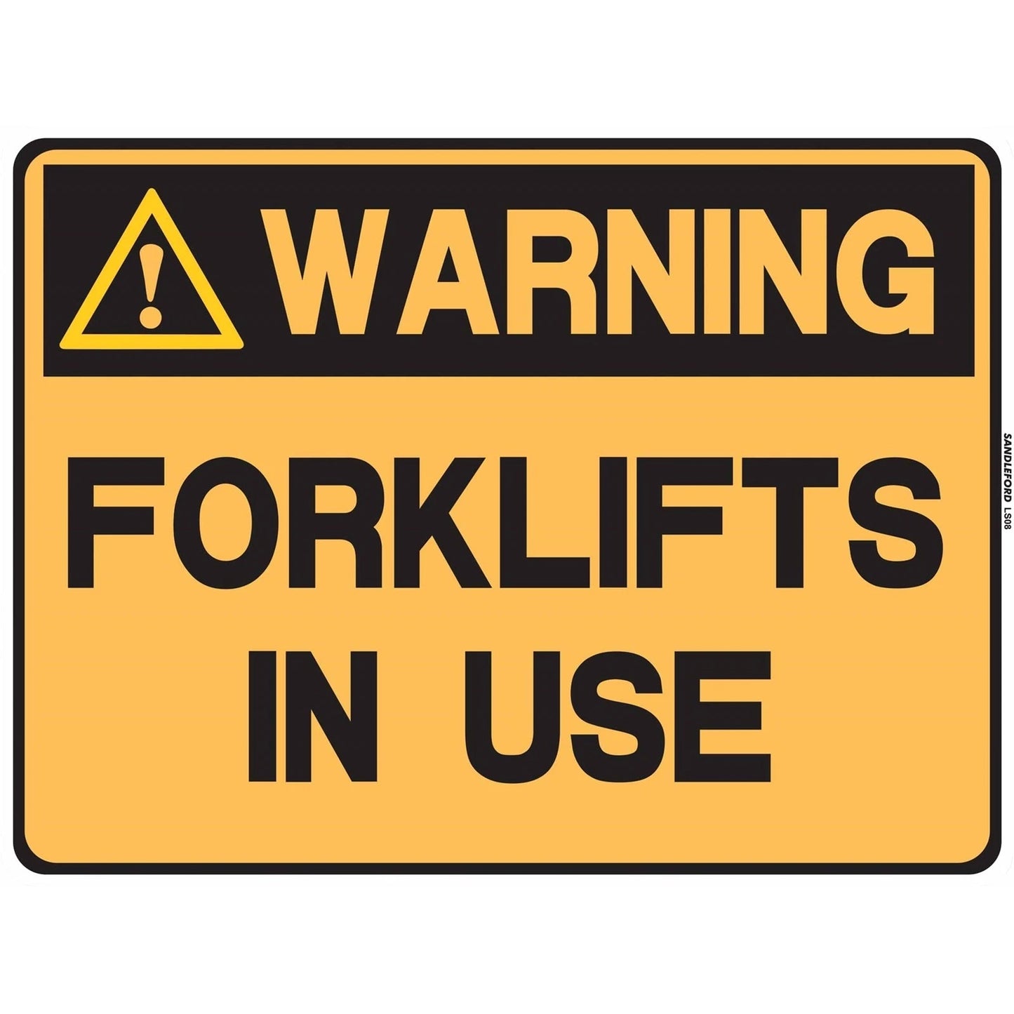 Sandleford Forklifts In Use Sign 450x600mm UV Resistant Polypropylene Outdoor Safety