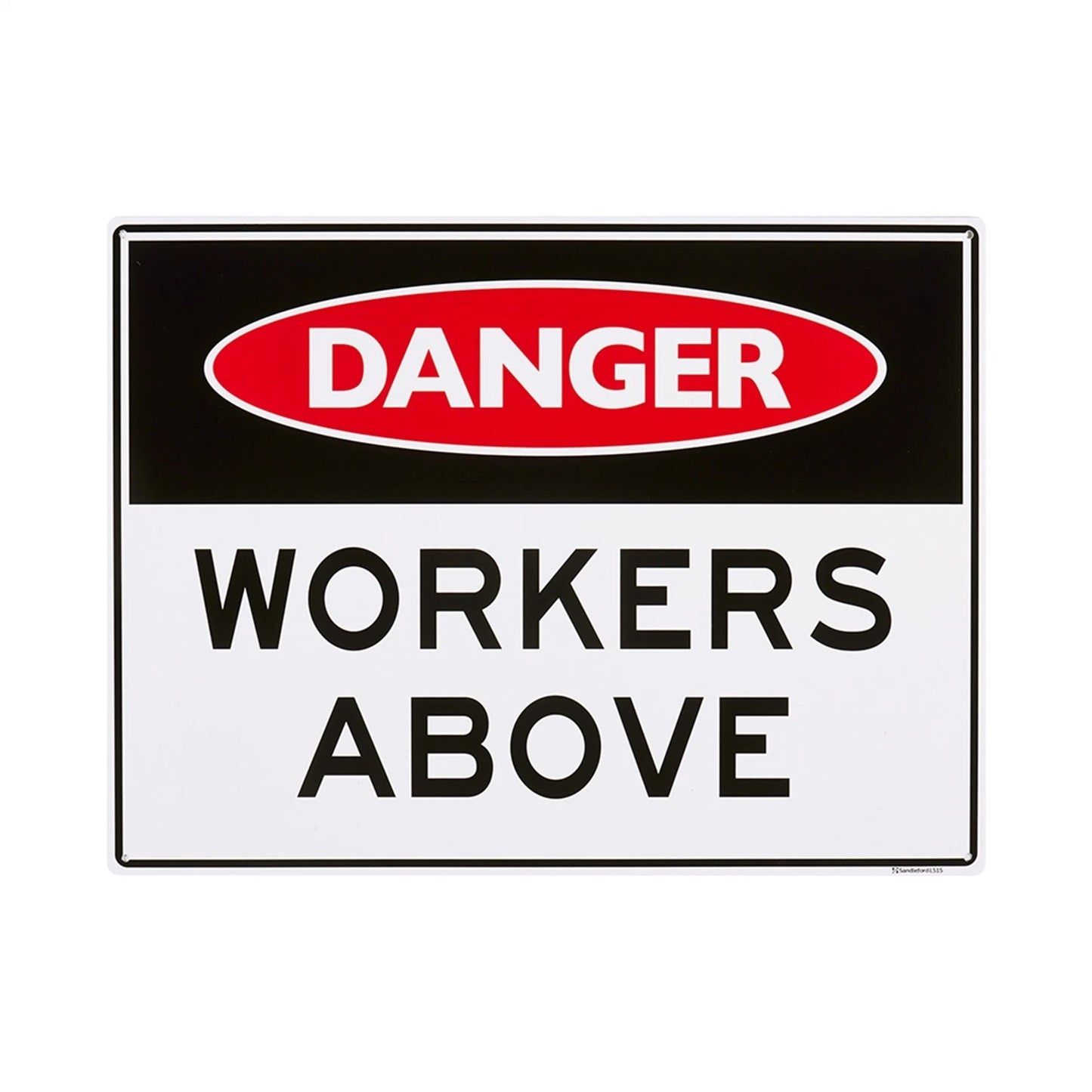 Sandleford Workers Above Sign 450x600mm UV Resistant Polypropylene Safety Compliance