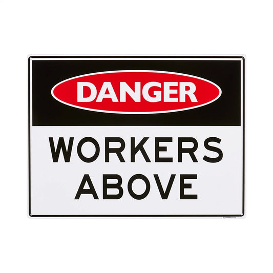 Sandleford Workers Above Sign 450x600mm UV Resistant Polypropylene Safety Compliance